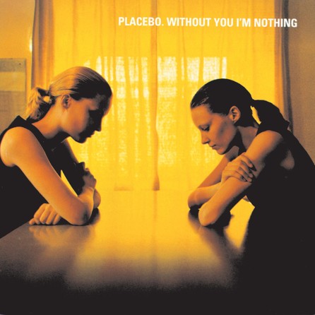 Placebo - Without You I'm Nothing - Cover