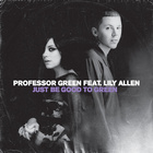 Professor Green feat. Lily Allen - Just Be Good To Green - Single Cover
