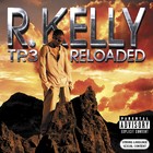 R. Kelly - TP.3 Reloaded - Cover