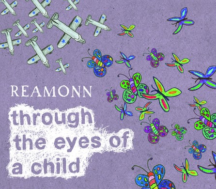 Reamonn - Through The Eyes Of A Child - Deluxe - Cover