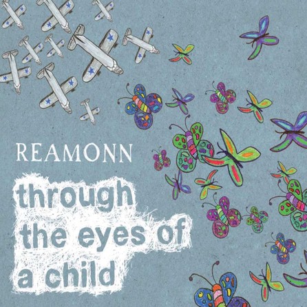 Reamonn - Through The Eyes Of A Child - enhanced Singe Cover