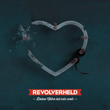 Revolverheld - Deine Nähe tut mir weh - Cover