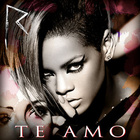 Rihanna - Te Amo - Single Cover