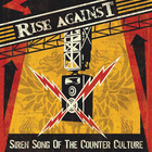 Rise Against - Siren Songs Of The Counter Culture - Album Cover