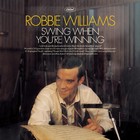 Robbie Williams - Swing When You're Winning 2001 - Cover