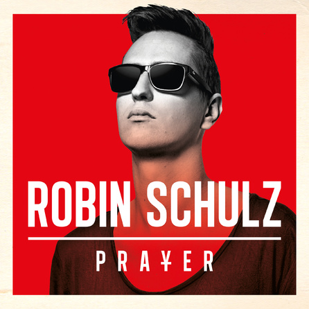 Robin Schulz: Prayer