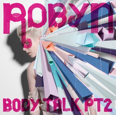 Robyn - Body Talk Pt.2 - Cover