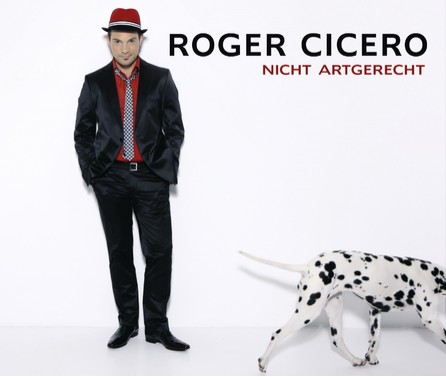 Roger Cicero - Nicht artgerecht - Cover