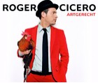 Roger Cicero - Artgerecht - Cover