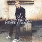 Ronan Keating - If tomorrow Never Comes - Cover