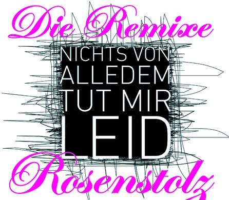 Rosenstolz - Nichts von alledem (tut mir leid) - Cover 3