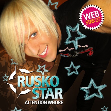 Rusko Star - Attention Whore 2007 - Cover