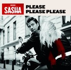 Sasha - Please Please Please - Cover