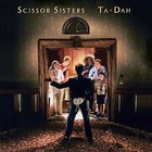 Scissor Sisters - Ta Dah - Cover