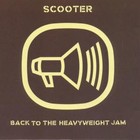 Scooter - Back to the Heavyweight Jam - Cover