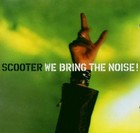 Scooter - We Bring The Noise - Cover