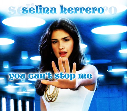 Selina Herrero - You Can't Stop Me - Cover