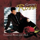 Semino Rossi - Tausend Rosen für Dich - Cover