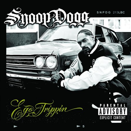 Snoop Dogg - Ego Trippin - Cover