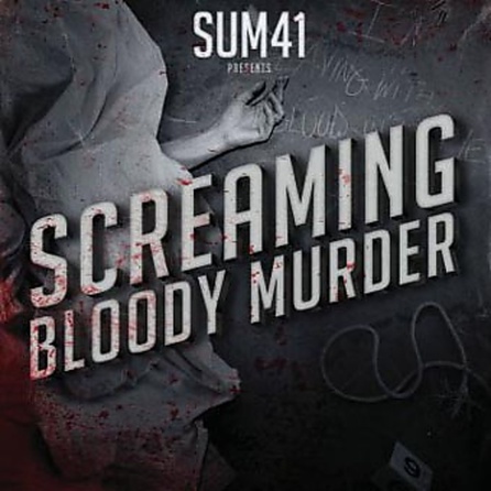 Sum 41 - Screaming Bloody Murder - Album Cover