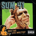 Sum 41 - Does It Look Infected? - Cover
