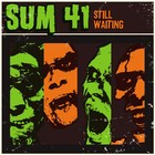 Sum 41 - Still Waiting - Cover