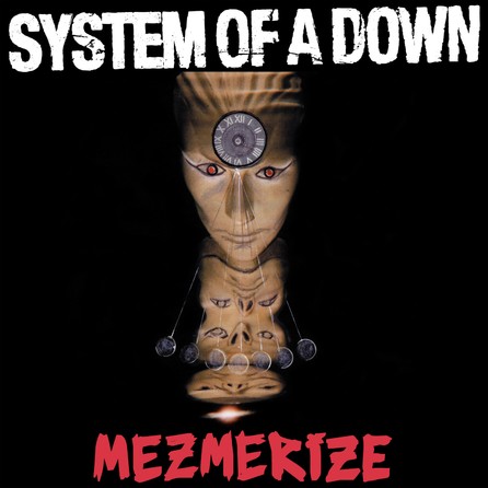 System Of A Down - Mezmerize 2005 - Cover