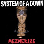 System Of A Down - Mezmerize 2005 - Cover