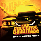 The BossHoss - Don't Gimme That - Single Cover