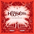 The Hoosiers - The Trick To Life - Cover rot