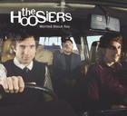 The Hoosiers - Worried About Ray - Cover