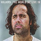 The Killers - The World We Live In - Cover