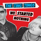 The Ting Tings - We Started Nothing - Cover