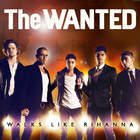 The Wanted - Walks Like Rihanna - Cover