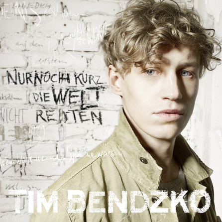 Tim Bendzko - Nur noch kurz die Welt retten - Single Cover
