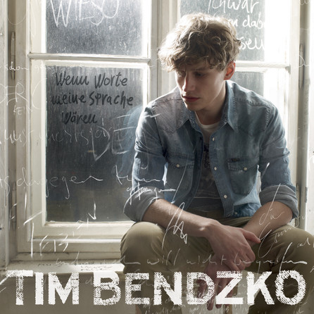 Tim Bendzko - Wenn Worte meine Sprache wären - Album Cover