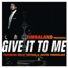 Timbaland - Give It To Me - Cover