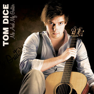 Tom Dice - Me And My Guitar - Cover