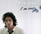 Tommy Reeve - I'm Sorry 2007 - Cover