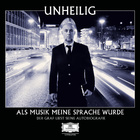 Unheilig - Als Musik meine Sprache wurde - Der Graf liest seine Autobiografie