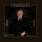 Unheilig - Phosphor - Album Cover