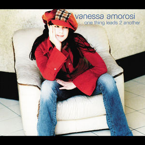 Vanessa Amorosi - One thing Leads 2 Another - Cover