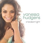 Vanessa Anne Hudgens - Sneakernight - Cover