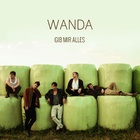 Wanda - Gib mir alles - Cover