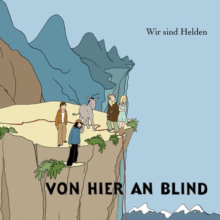 Wir sind Helden - Von hier an blind - Cover Single