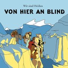 Wir sind Helden - Von hier an blind - Cover Album