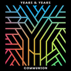 Years & Years - Communion - Cover