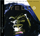 Yello - You Gotta Say Yes To Another Excess - Cover